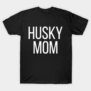 Funny Husky Mom T-Shirt